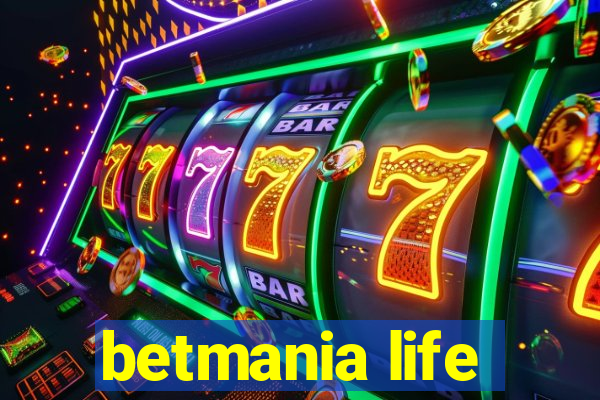 betmania life